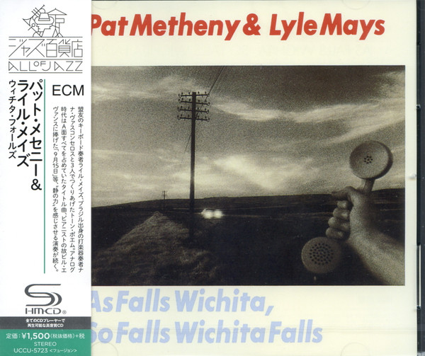 PAT METHENY & LYLE MAYS - AS FALLS WICHITA SO FALLS WICHITA FALLS