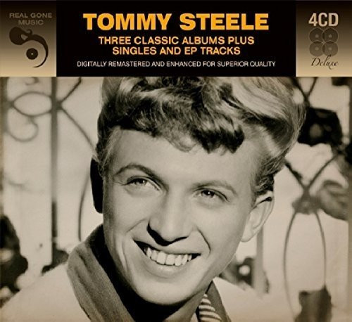 TOMMY STEEL - THREE CLASSIC ALBUMS PLUS SINGLES AND EP TRACKS