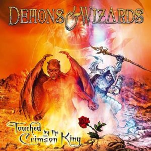 DEMONS & WIZARDS - TOUCHED BY THE CRIMSON KING