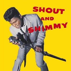 JAMES BROWN AND HIS FAMOUS FLAMES - SHOUT AND SHIMMY