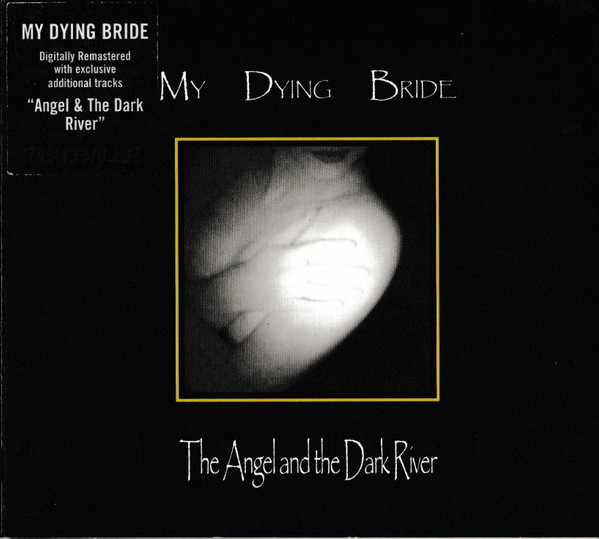 MY DYING BRIDE - THE ANGEL AND THE DARK RIVER