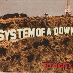 SYSTEM OF A DOWN - TOXICITY