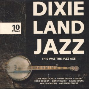 VARIOUS - DIXIELAND JAZZ (THIS WAS THE JAZZ AGE)