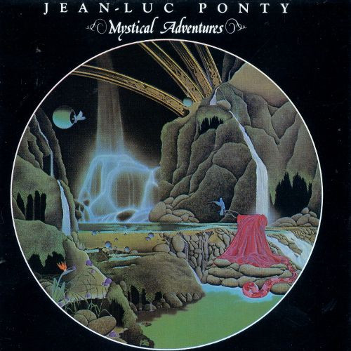 JEAN-LUC PONTY - MYSTICAL ADVENTURES