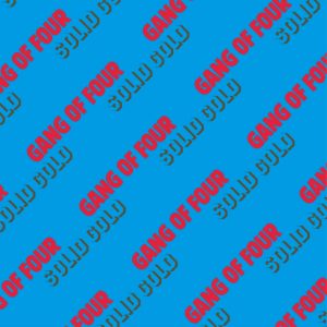 GANG OF FOUR - SOLID GOLU