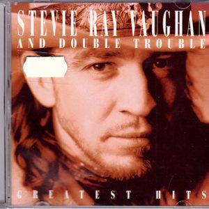 STEVIE RAY VAUGHAN AND DOUBLE TROUBLE -  GREATEST HITS