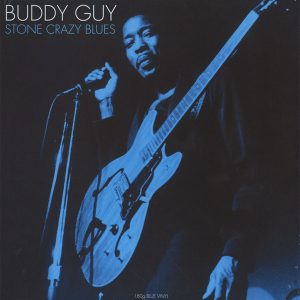 BUDDY GUY - STONE CRAZY BLUES
