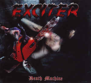 EXCITER - DEATH MACHINE