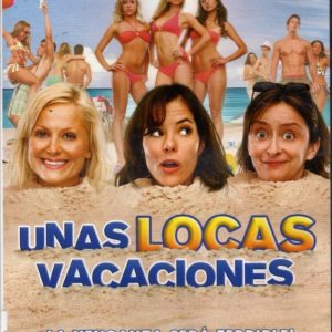 UNAS LOCAS VACACIONES