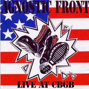 AGNOSTIC FRONT - LIVE AT CBGB