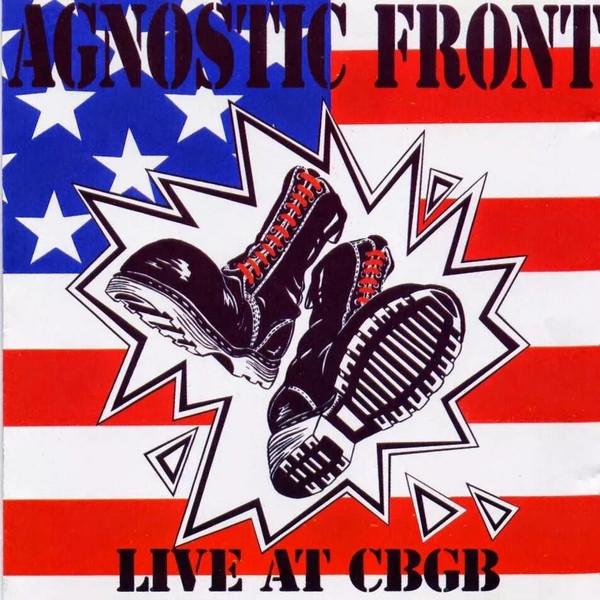AGNOSTIC FRONT - LIVE AT CBGB