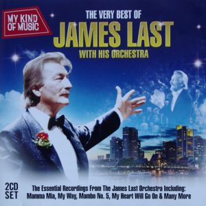 JAMES LAST - MY KING OF MUSIC - THE VERY BEST OF JAMES LAST WITH ORCHESTRA