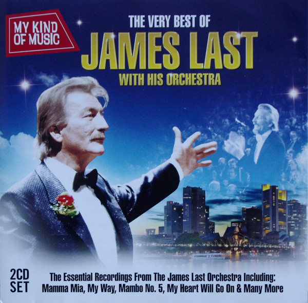 JAMES LAST - MY KING OF MUSIC - THE VERY BEST OF JAMES LAST WITH ORCHESTRA