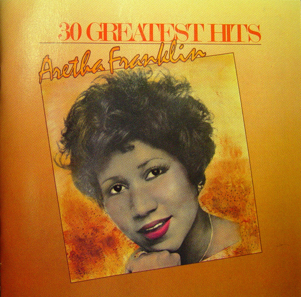 ARETHA FRANKLIN - 30 GREATEST HITS