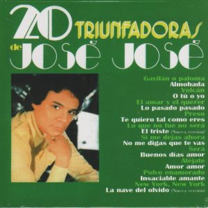 JOSE JOSE - 20 TRIUNFADORAS DE JOSE JOSE