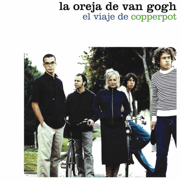 LA OREJA DE VAN GOGH - EL VIAJE DE COPPERPOT