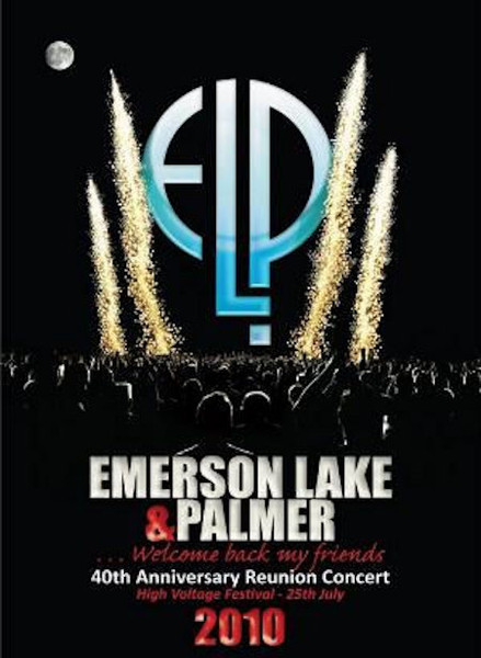 EMERSON LAKE & PALMER - 40th ANNIVERSARY REUNION CONCERT