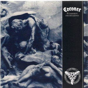 CORONER - PUNISHMENT FOR DECADENCE
