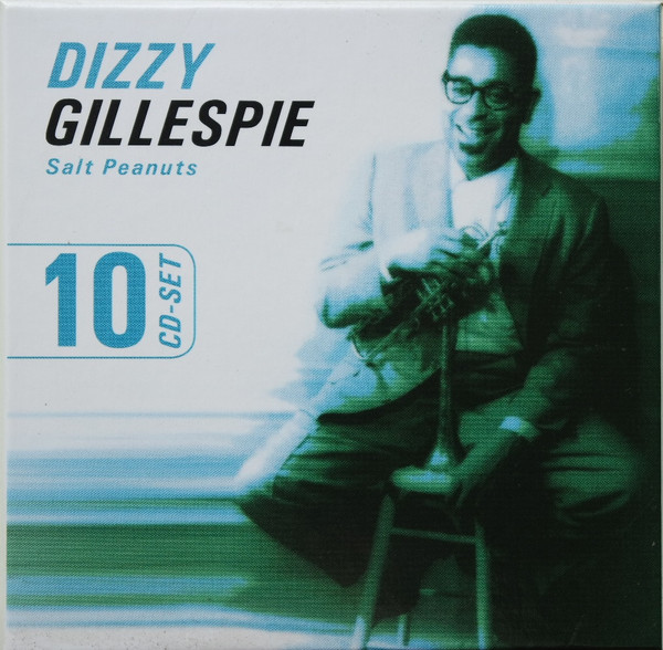DIZZY GILLESPIE - SALT PEANUTS
