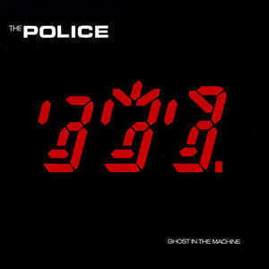THE POLICE - GHOST IN THE MACHINE