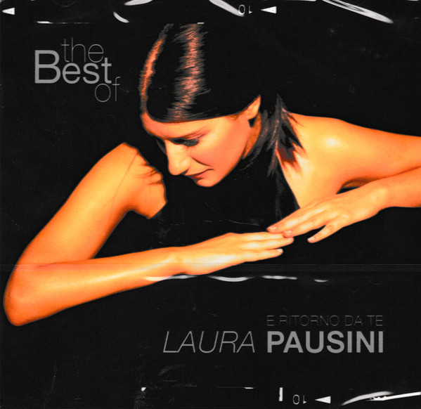 LAURA PAUSINI - THE BEST OF LAURA PAUSINI - E RITORNO DA TE