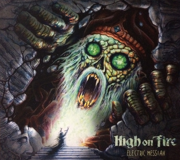 HIGH ON FIRE - ELECTRIC MESSIAH