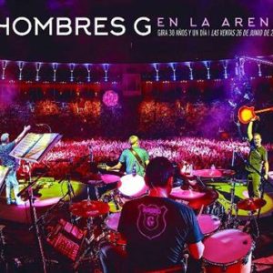 HOMBRES G - EN LA ARENA GIRA 30 AÑOS Y UN DIA. LAS VENTAS 26 DE JULIO DE 2015