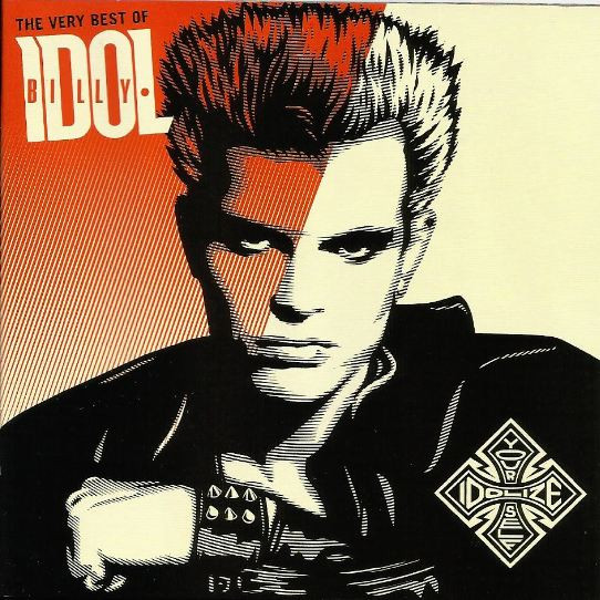 BILLY IDOL - IDOLIZE YOURSELF - THE VERY BEST OF BILLY IDOL