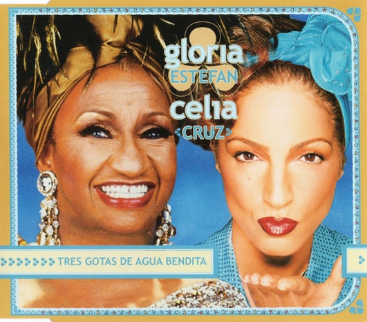 GLORIA ESTEFAN / CELIA CRUZ - TRES GOTAS DE AGUA BENDITA