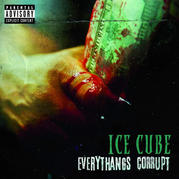 ICE CUBE - EVERYTHANGS CORRUPT