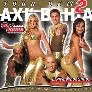 AXE BAHIA - TUDO BEM 2