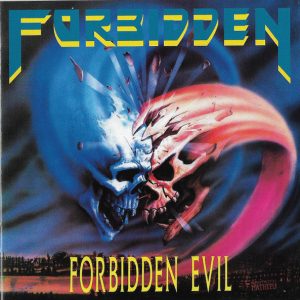 FORBIDDEN - FORBIDDEN EVIL