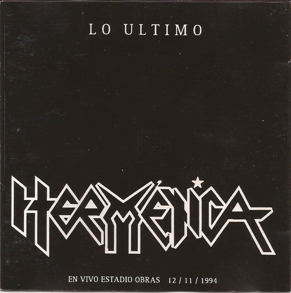 HERMETICA - LO ULTIMO ESTADIO OBRAS 12/11/1994