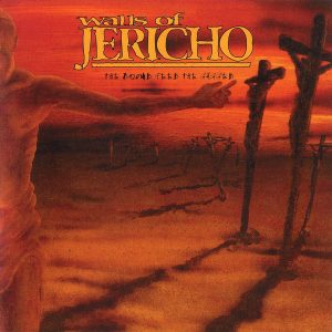 WALLS OF JERICHO - THE BOUND FEED THE GAGGED