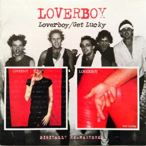 LOVERBOY - LOVERBOY / GET LUCKY
