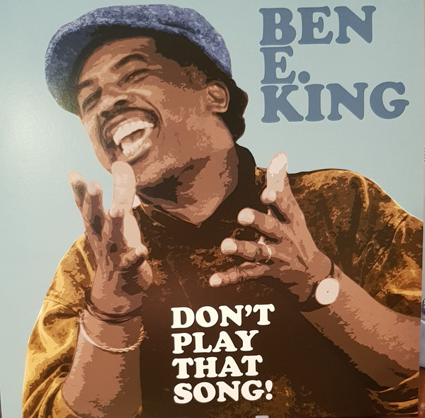 BEN E KING - DONT PLAY THAT SONG
