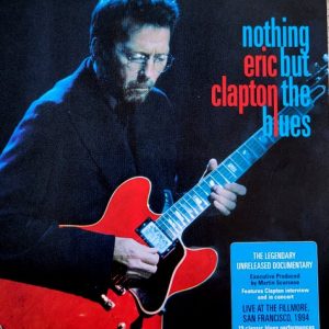 ERIC CLAPTON - NOTHING BUT THE BLUES
