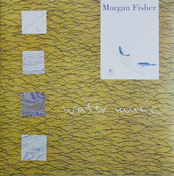 MORGAN FISHER - WATER MUSIC
