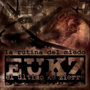 EL ULTIMO KE ZIERRE - LA RUTINA DEL MIEDO