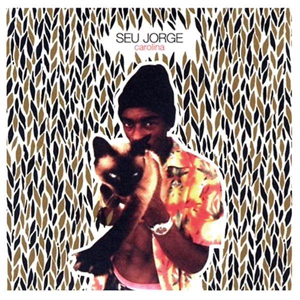 SEU JORGE - CAROLINA