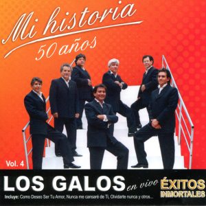 LOS GALOS - MI HISTORIA