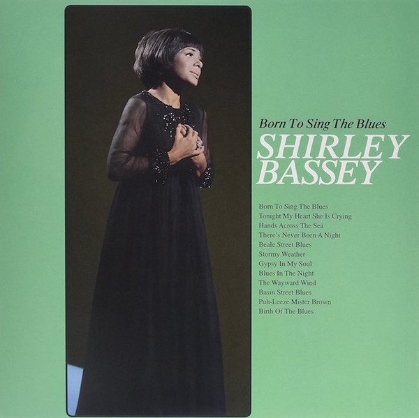 SHIRLEY BASSEY - BORN TO SING THE BLUES