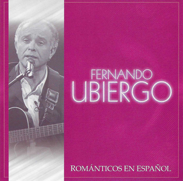 FERNANDO UBIERGO - ROMANTICO EN ESPAÑOL