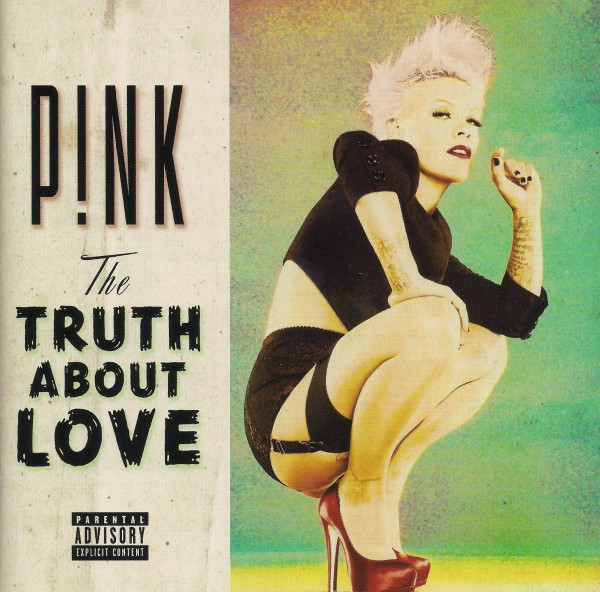 PINK - THE TRUTH ABOUT LOVE