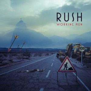 RUSH - WORKING MEN