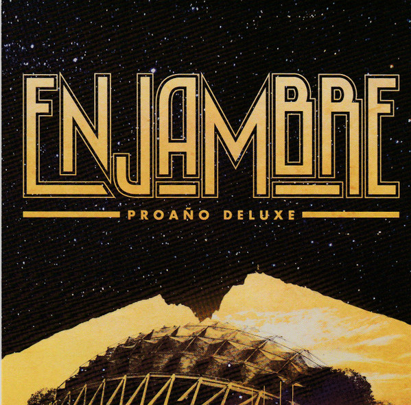 ENJAMBRE - PROAÑO DELUXE