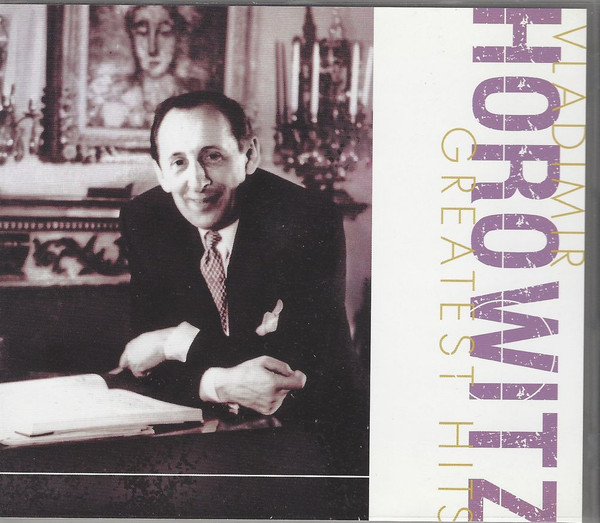 VLADIMIR HOROWITZ - GREATEST HITS