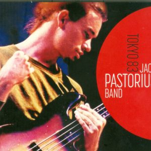 JACO PASTORIUS - TOKYO 83
