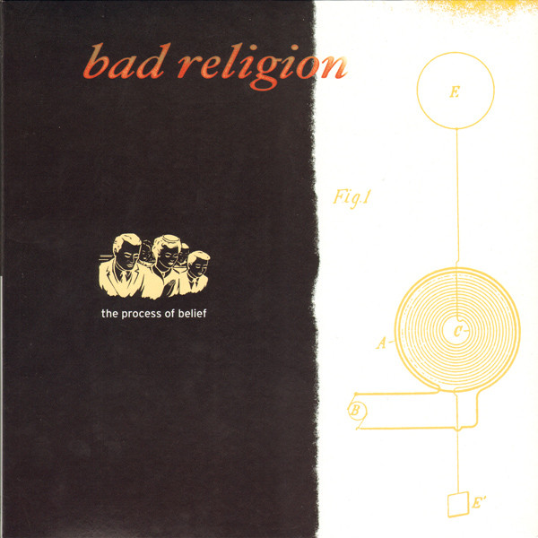 BAD RELIGION - THE PROCESS OF BELIEF