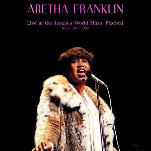 ARETHA FRANKLIN - LIVE AT THE JAMAICA WORLD MUSIC FESTIVAL - NOVEMBER 1982